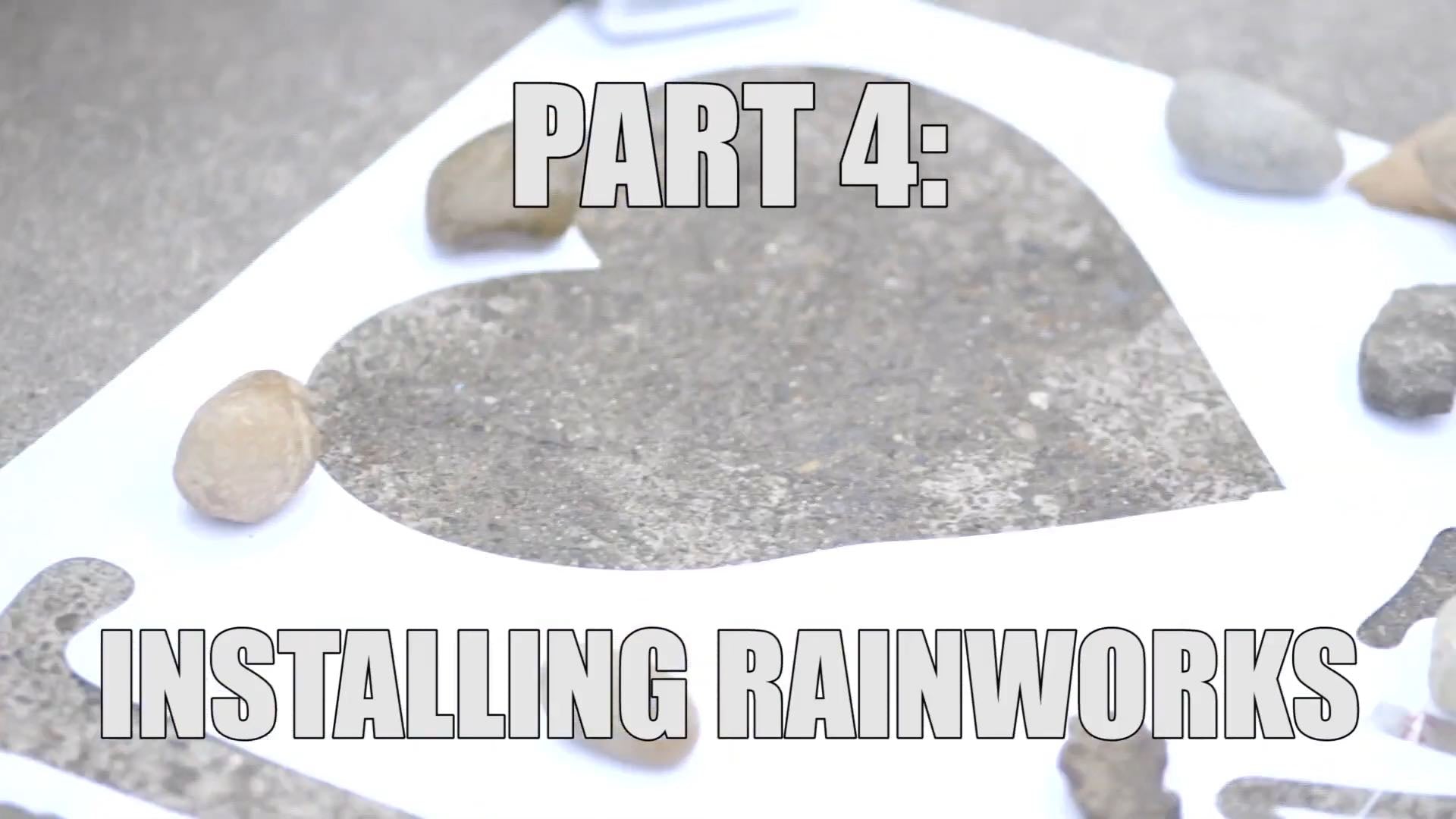 Load video: Video 4 of 4: Installing Rainworks