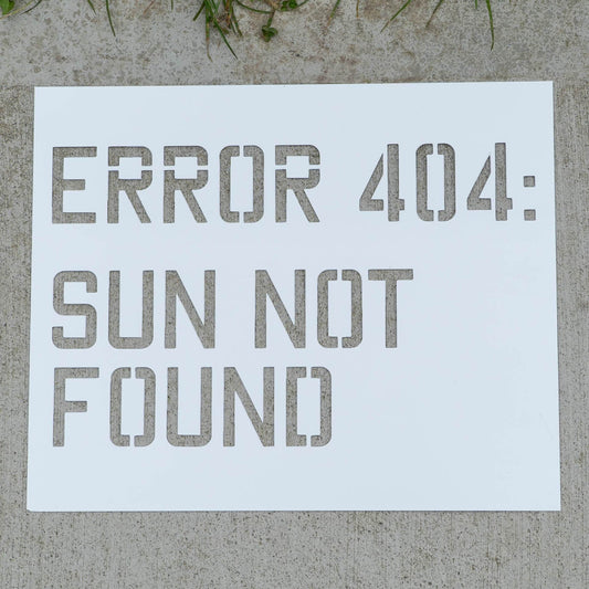 Error 404: Sun Not Found PopOut Stencil