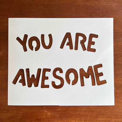 You Are Awesome PopOut Stencil